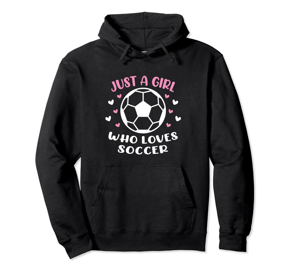 Just Who Loves Soccer Funny Sayings Hoodie - Novelty Apparel for Adults