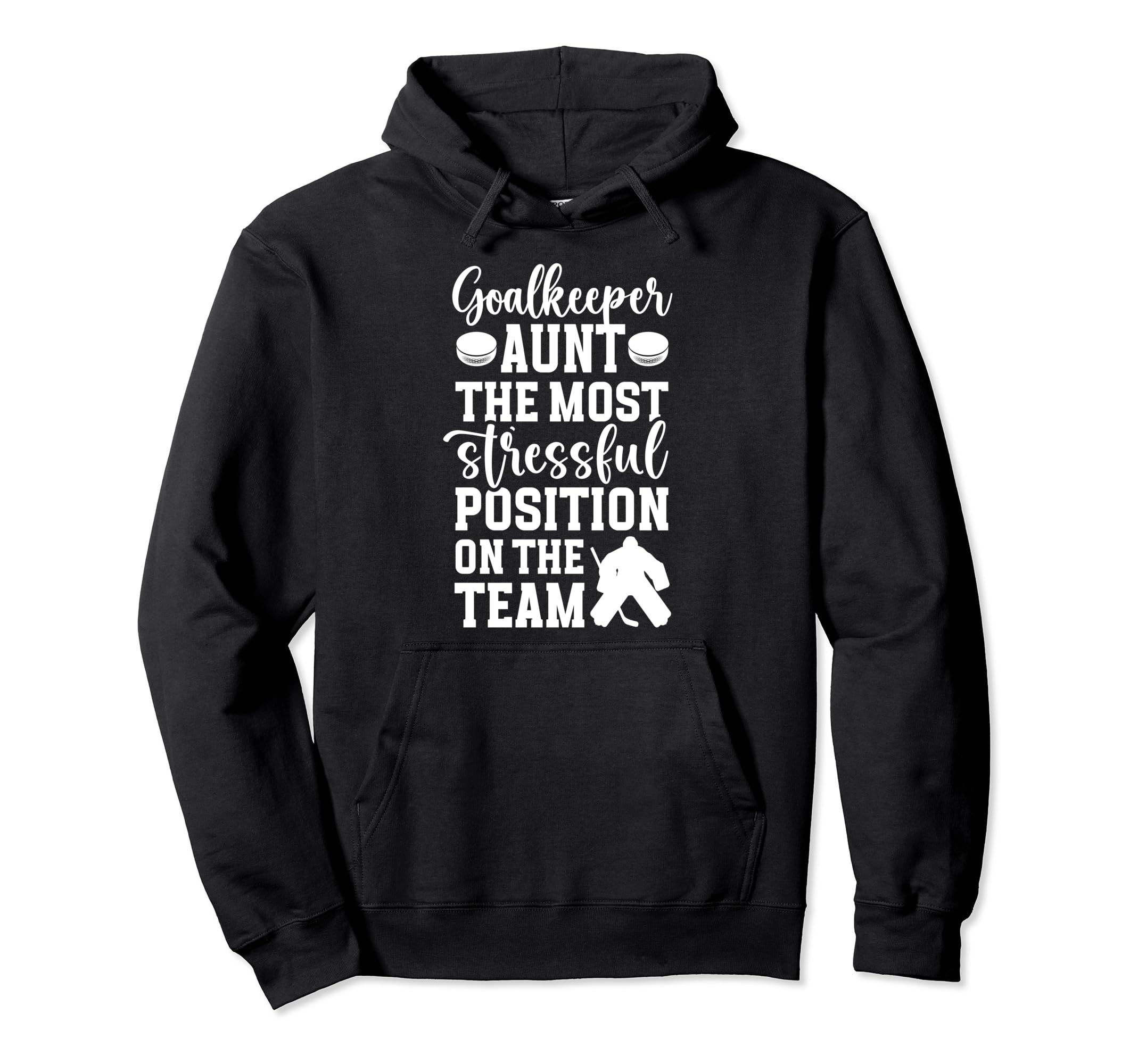 Funny Hockey Goalkeeper Aunt Hockey Goalie Hoodie - Unique Graphic Unisex