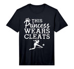 Soccer Princess Wears Cleats Football T-Shirt - Custom Art Print Men Women