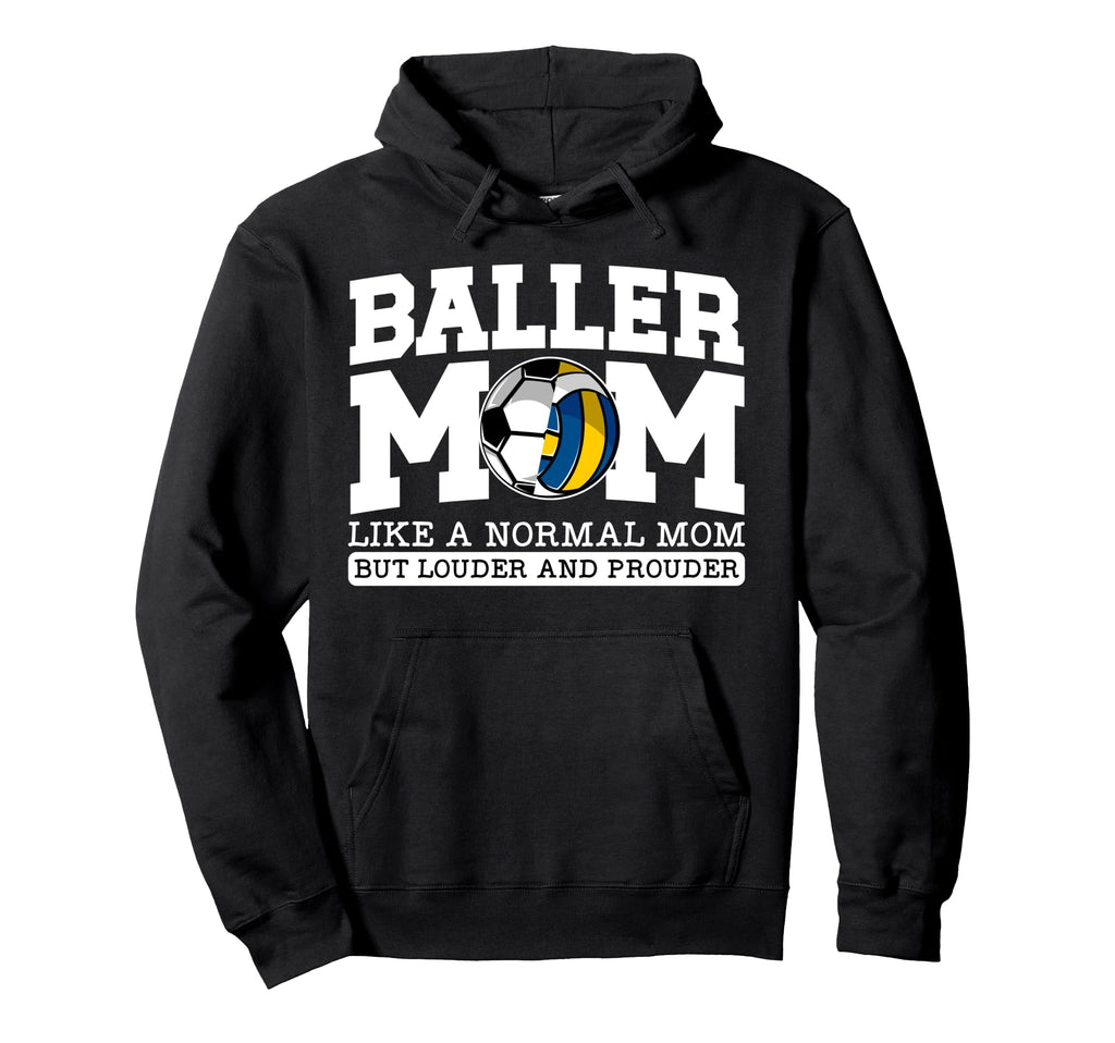 Baller Mom Louder And Prouder Soccer Hoodie - Aesthetic Graphic for Adults