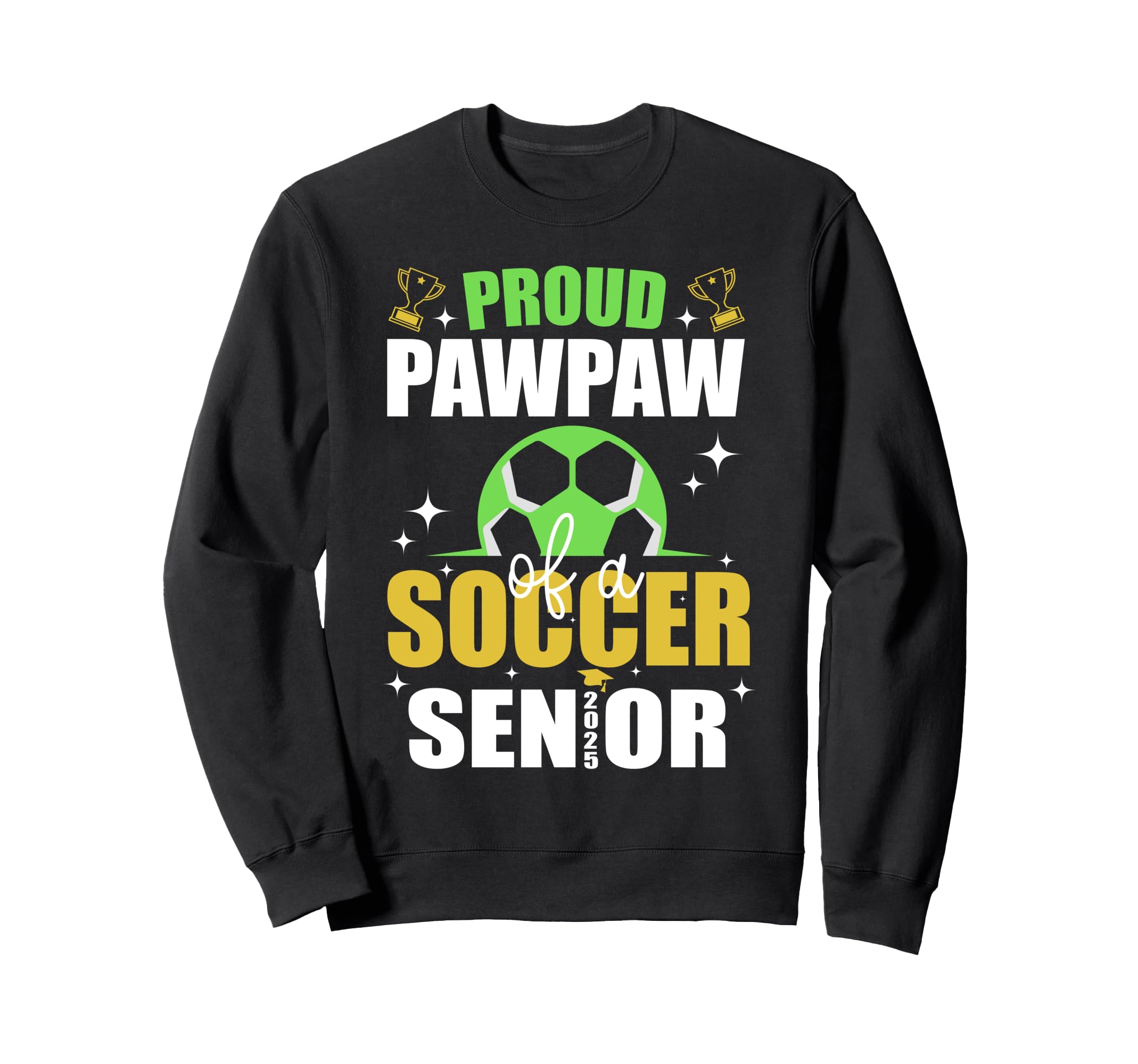Proud Pawpaw Soccer Senior Class Sweatshirt - Aesthetic Graphic Men Women