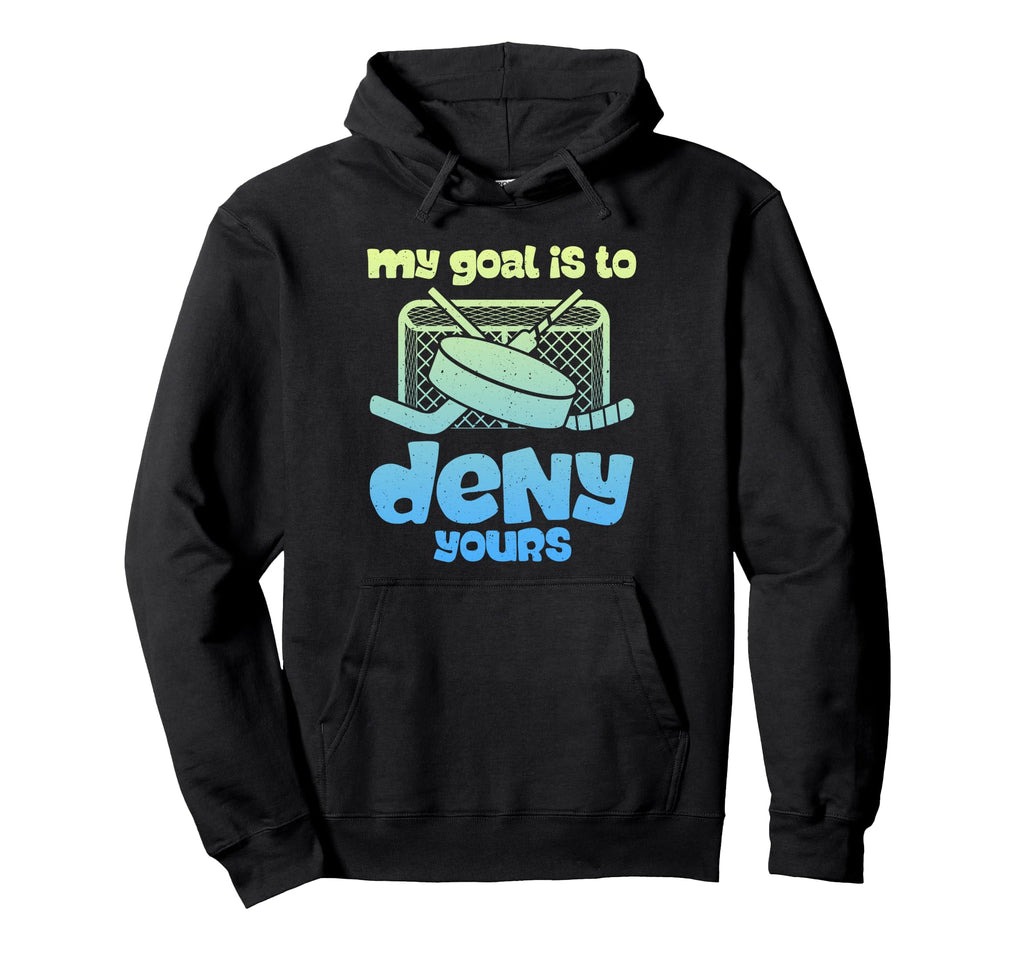 Hockey Goalkeeper Denial Funny Ice Hockey Hoodie - Graphic Print for Adults