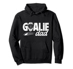 Ice Hockey Goalie Dad Hockey Goalkeeper Hoodie - Fun Novelty Design Unisex