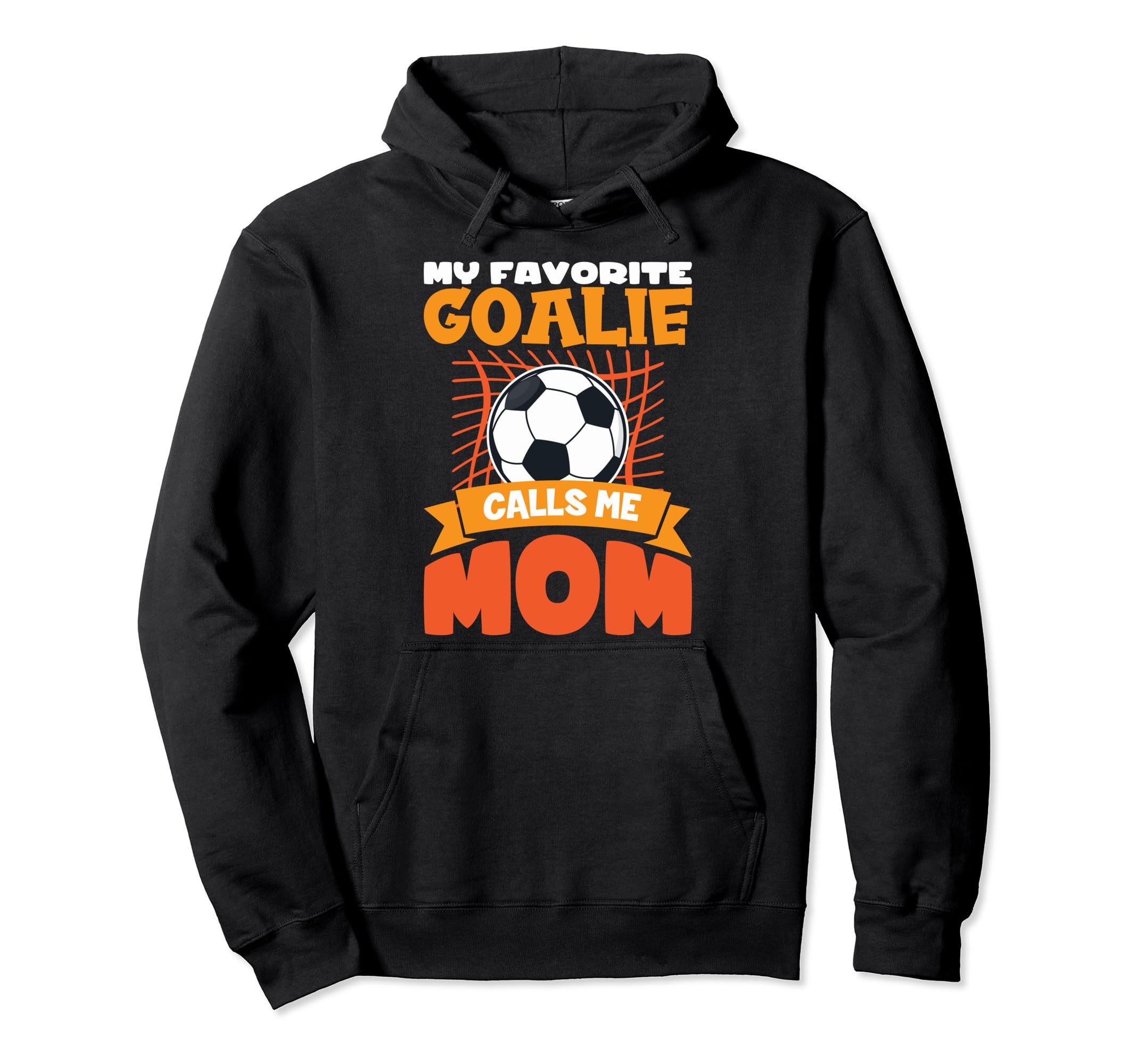 My Favorite Goalkeeper Calls Me Mom Hoodie - Aesthetic Graphic Unisex