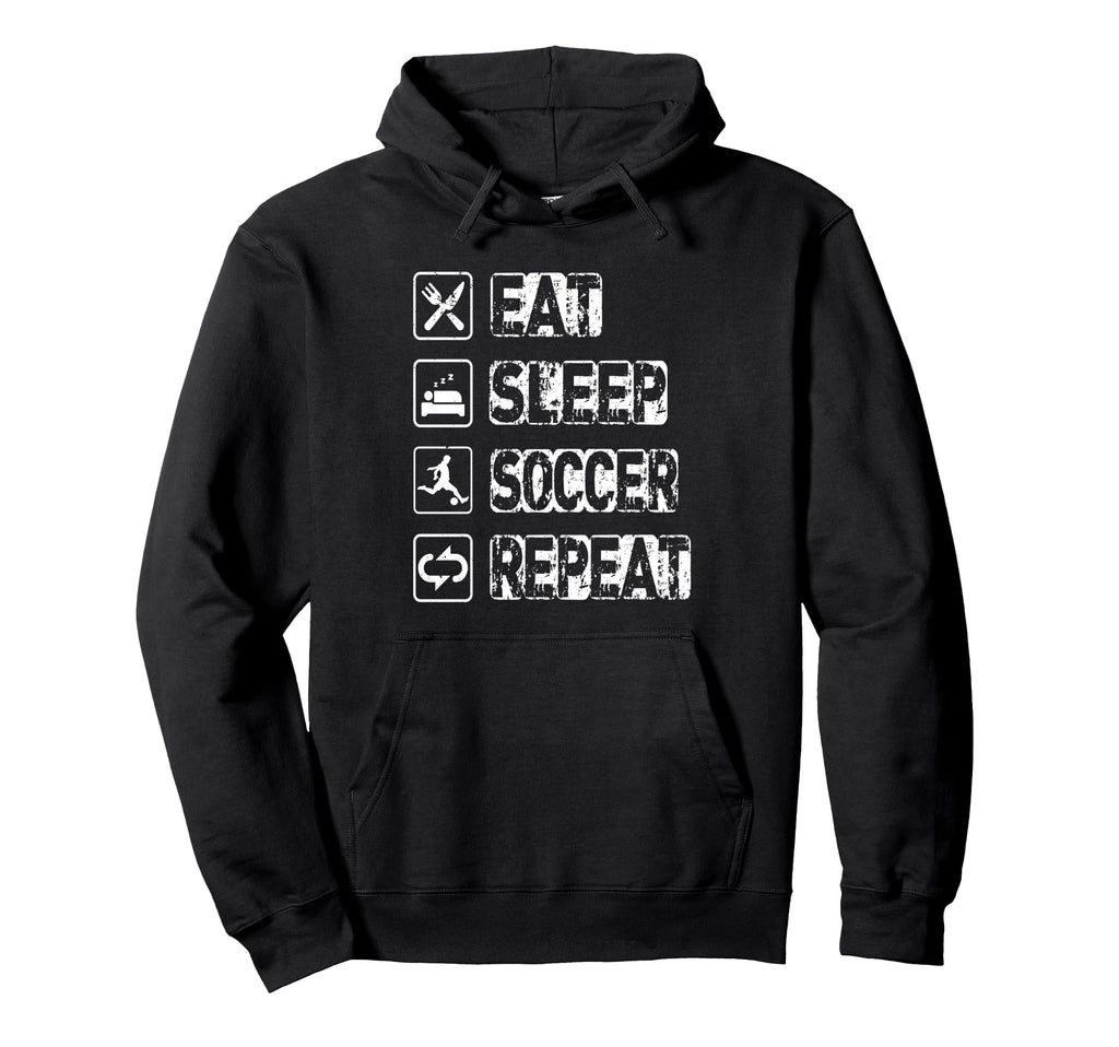 Eat Sleep Soccer Repeat Football Hoodie - Casual Everyday Wear Men Women