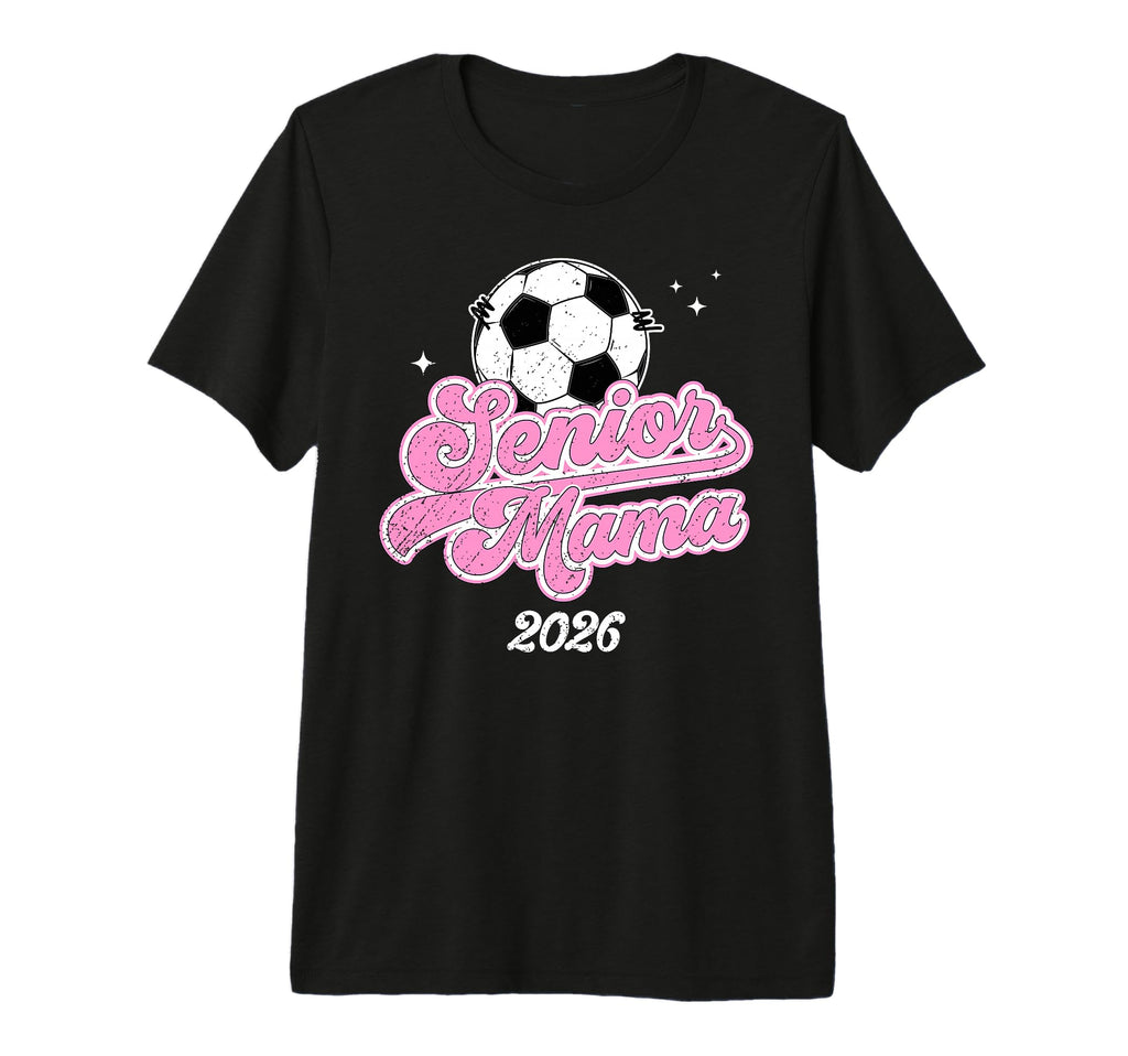 Soccer Senior Mama 2026 Soccer Senior T-Shirt - Graphic Print for Adults