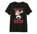 Better Soccer Funny Tri Blend T-Shirt - Fun Novelty Design for Adults