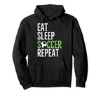 Eat Sleep Soccer Repeat Sport Player Hoodie - Minimalist Print Unisex