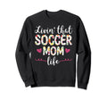 Funny Soccer Lover Moms Soccer Sweatshirt - Streetwear Style Men Women