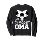 Soccer Oma Heart Funny Heartfelt Love Sweatshirt - Novelty Apparel Unisex