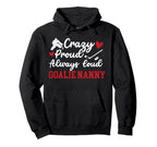 Crazy Proud Hockey Goalie Nanny Hockey Hoodie - Trendy Graphic for Adults