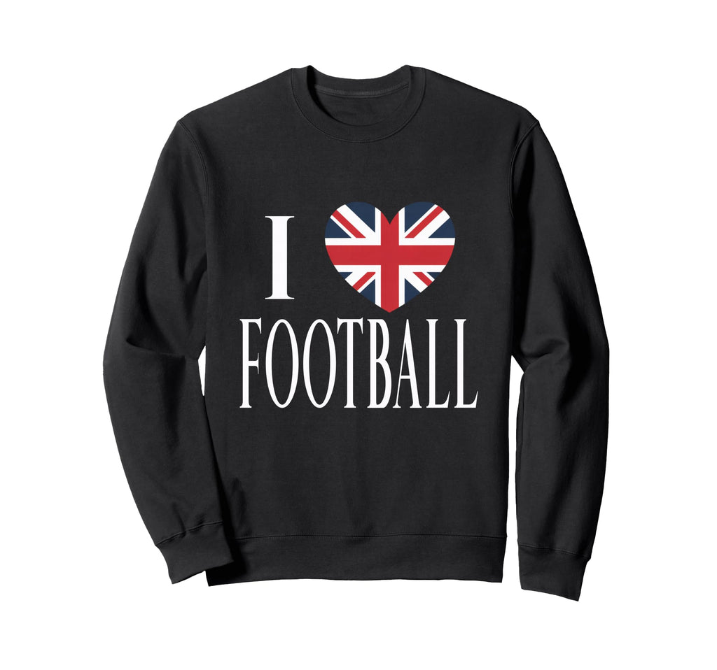 I Love Football Great Britain Flag Sweatshirt - Streetwear Style Unisex