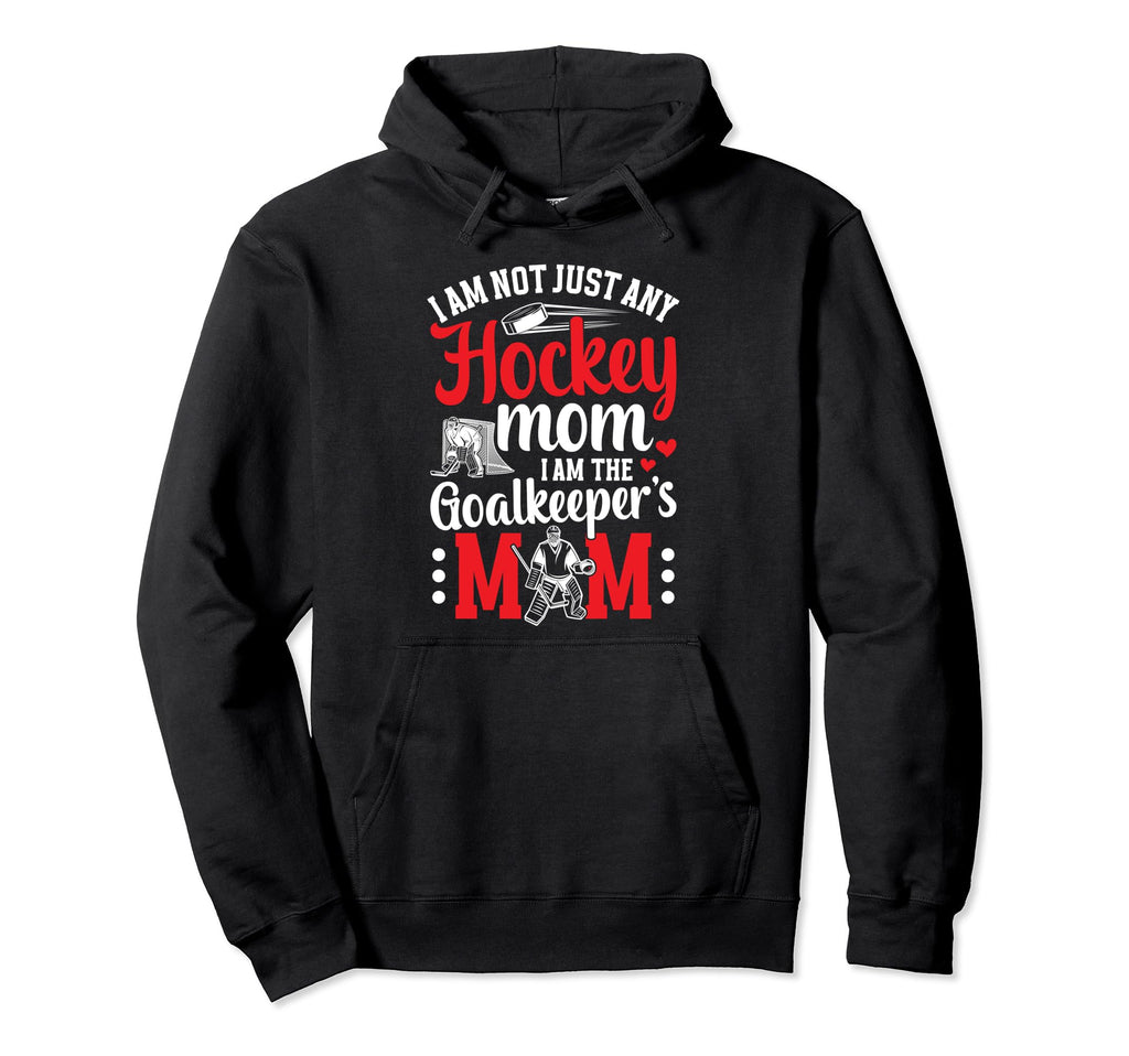 Im Hockey Goalkeeper Mom Ice Hockey Hoodie - Trendy Graphic for Adults