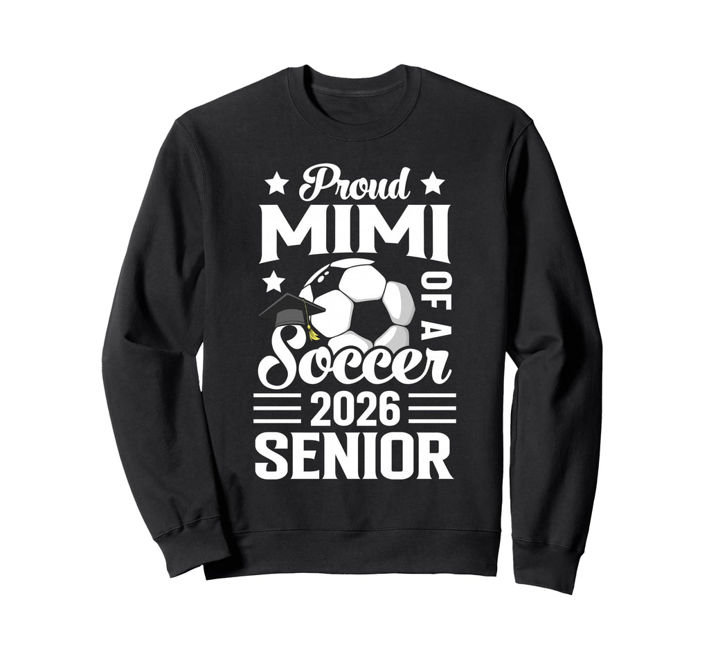 Proud Mimi Soccer Senior 2026 Sweatshirt - Streetwear Style for Adults