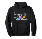 Proud Soccer Goalkeeper Mom Soccer Hoodie - Trendy Graphic Men Women