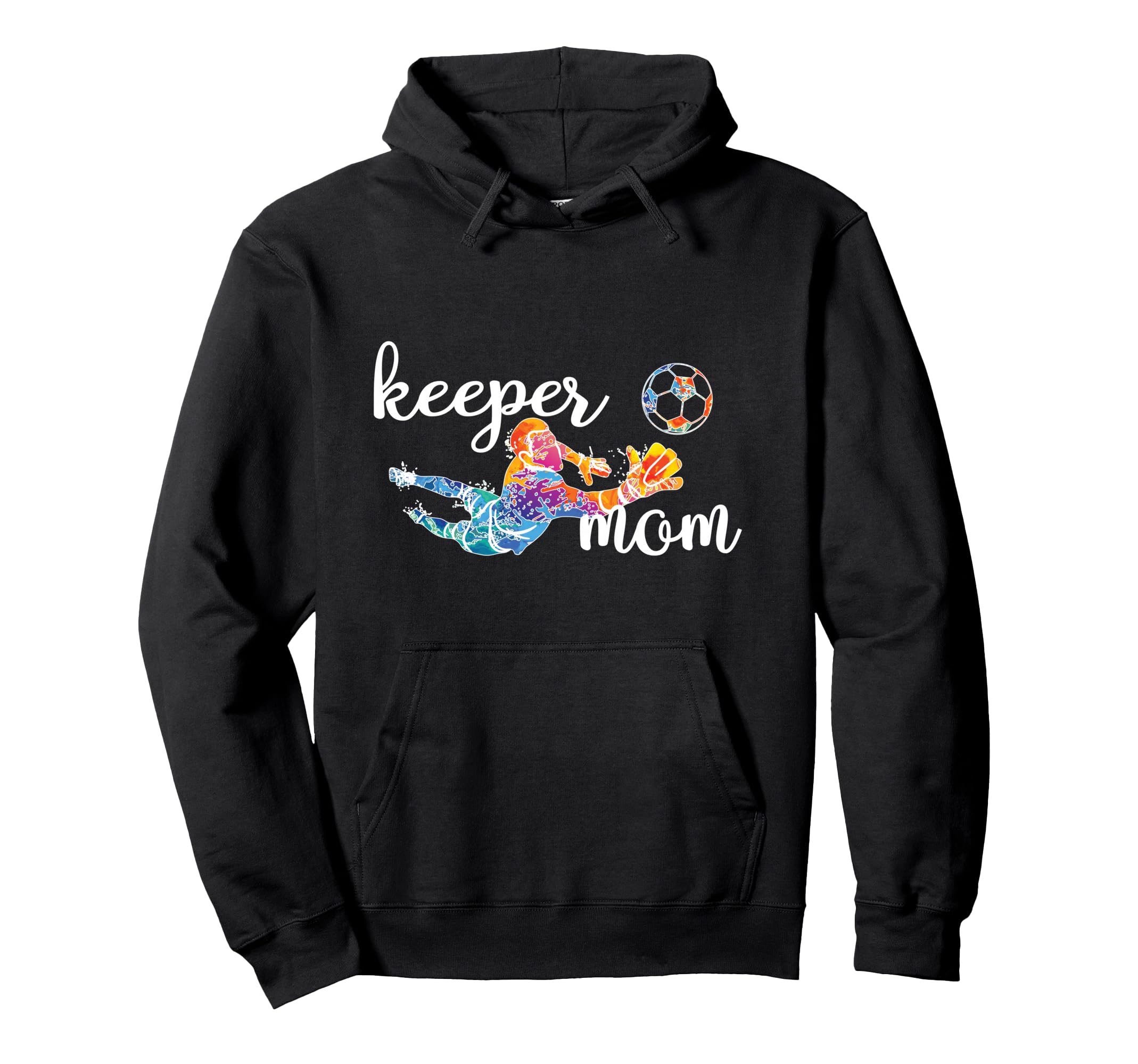 Proud Soccer Goalkeeper Mom Soccer Hoodie - Trendy Graphic Men Women