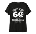 Funny Soccer 60Th Birthday 60 Years T-Shirt - Casual Everyday Wear Unisex