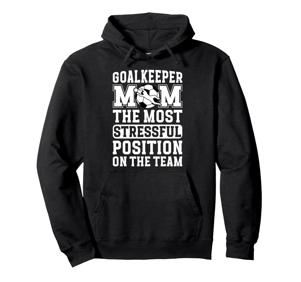 Funny Soccer Goalkeeper Mom Soccer Hoodie - Aesthetic Graphic Unisex