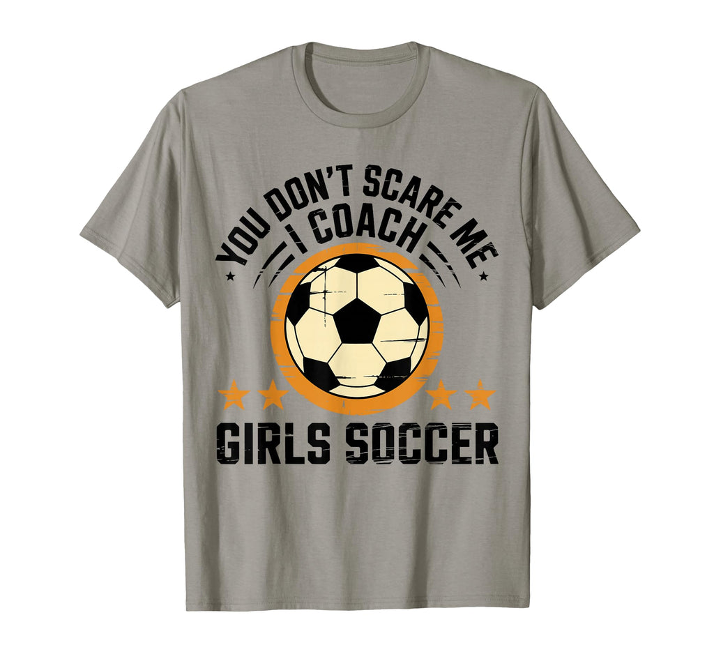 Best Coaches Gift You Dont Scare Me I T-Shirt - Minimalist Print Unisex
