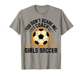 Best Coaches Gift You Dont Scare Me I T-Shirt - Minimalist Print Unisex