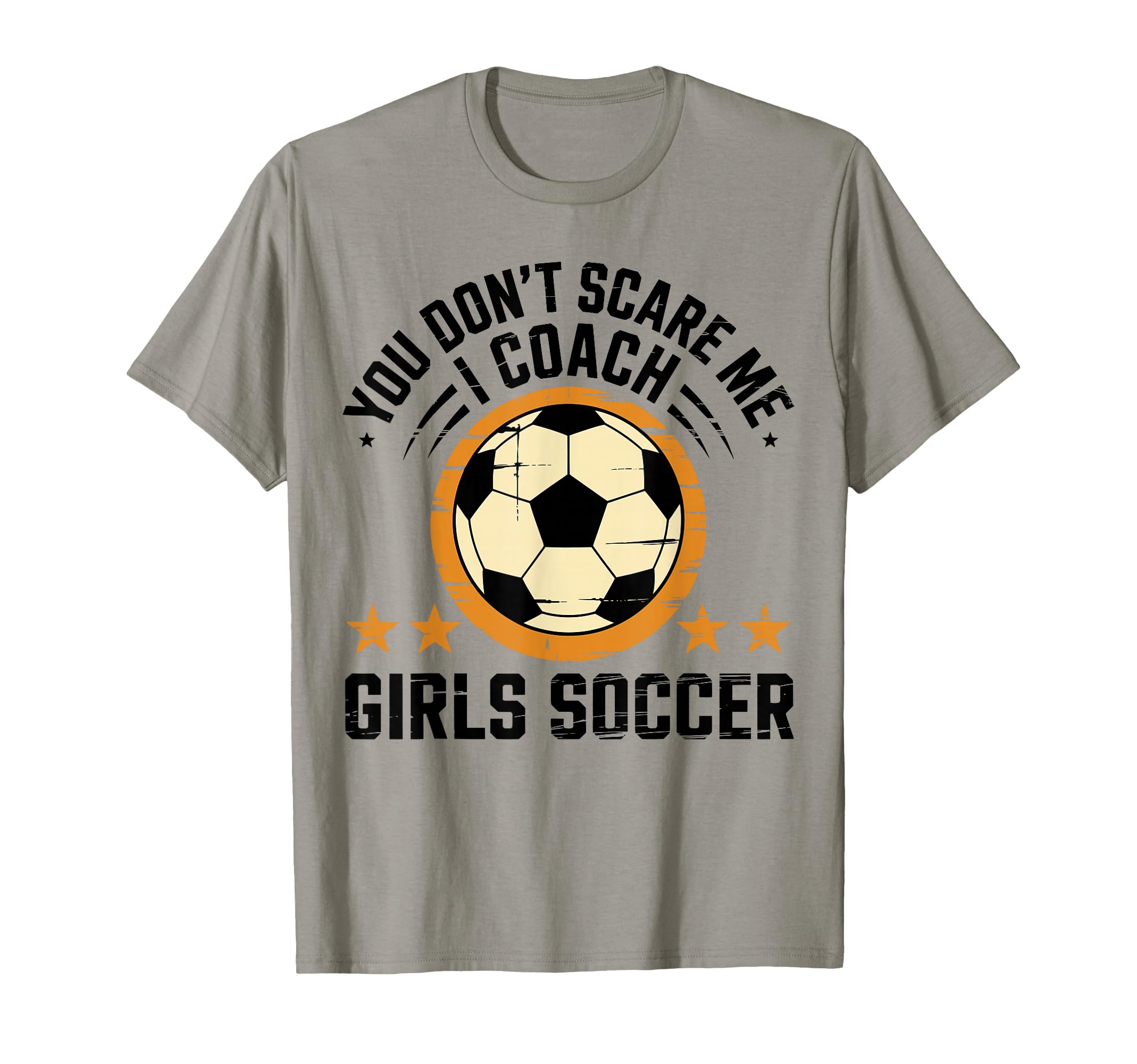 Best Coaches Gift You Dont Scare Me I T-Shirt - Minimalist Print Unisex