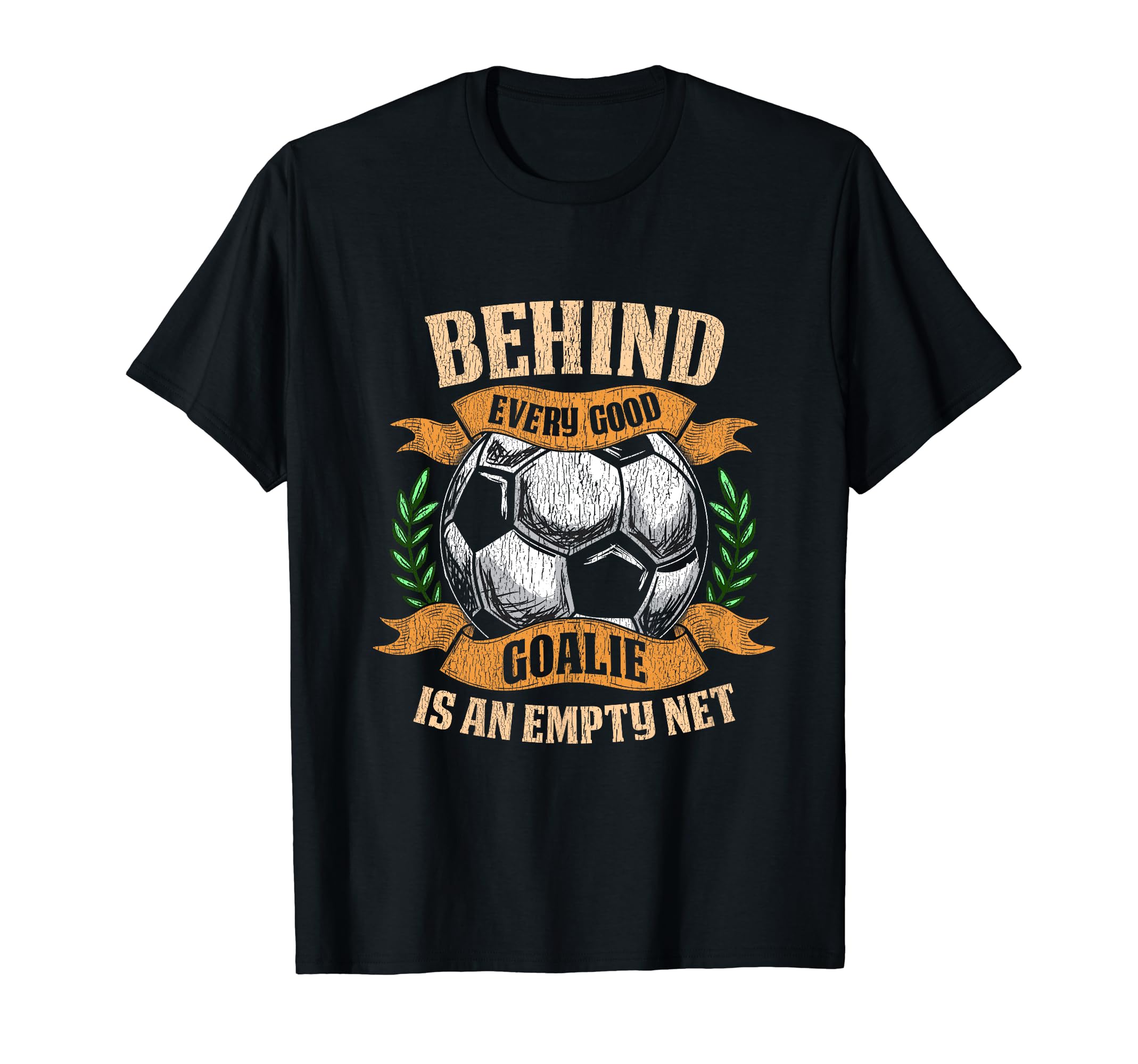 Funny Soccer Goalie Goalkeeping T-Shirt - Casual Everyday Wear Men Women
