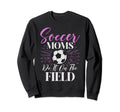 Soccer Moms Soccer Moms Quotes Sweatshirt - Custom Art Print Men Women