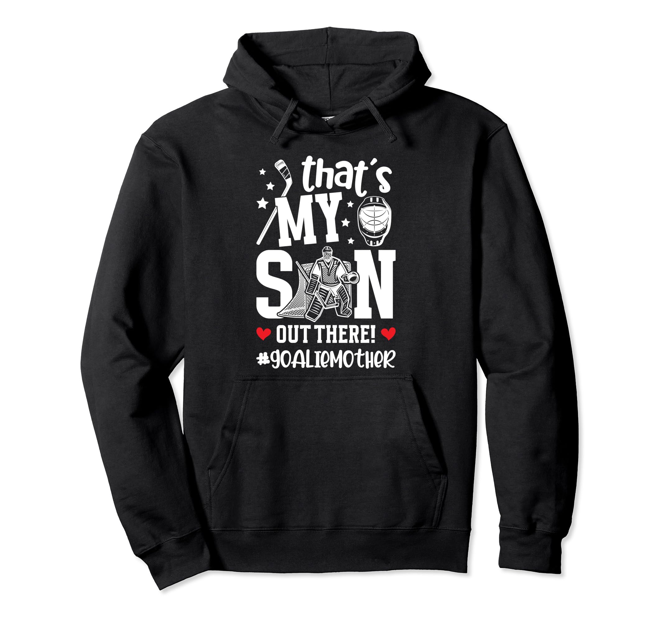 My Son Hockey Goalie Mother Ice Hoodie - Streetwear Style for Adults