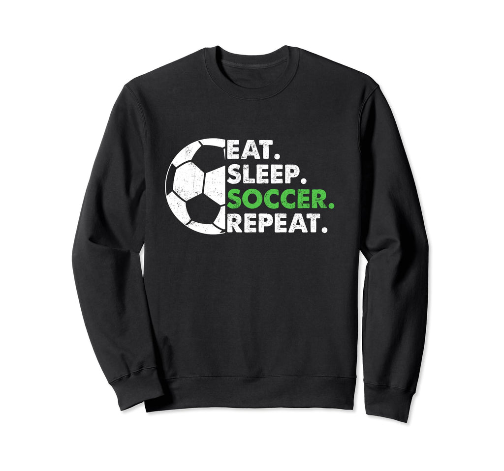 Eat Sleep Soccer Repeat Soccer Sweatshirt - Minimalist Print Men Women