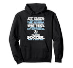 Played Soccer Not Bad Day Funny Hoodie - Minimalist Print for Adults