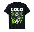 Soccer Lolo Birthday Party Family T-Shirt - Fun Novelty Design Men Women