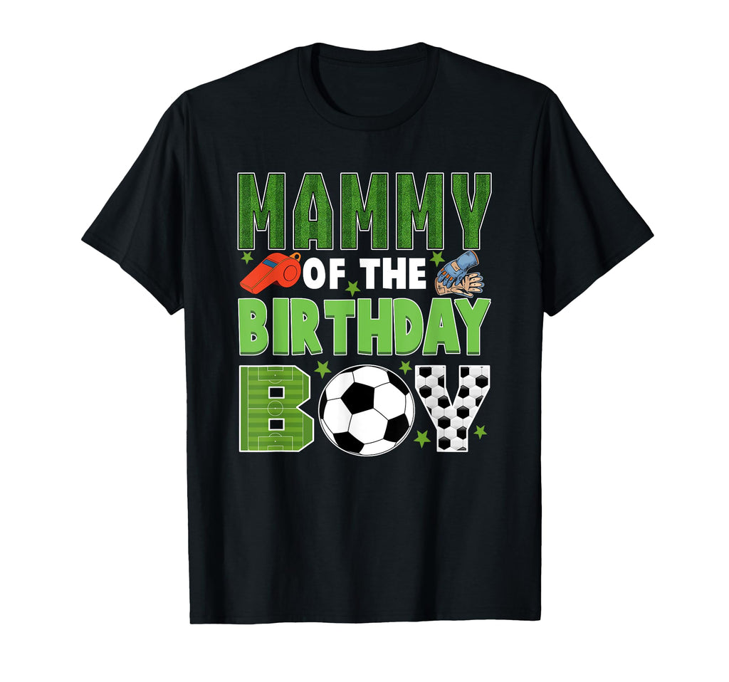Mammy Birthday Soccer Group Family T-Shirt - Graphic Print for Adults