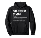 Soccer Mom Definition Hoodie - Novelty Apparel for Adults