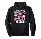 Im Field Hockey Goalie Mimi Field Hoodie - Aesthetic Graphic for Adults