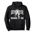 Ice Hockey Goalie Goalkeeper Bring It Hoodie - Fun Novelty Design Unisex