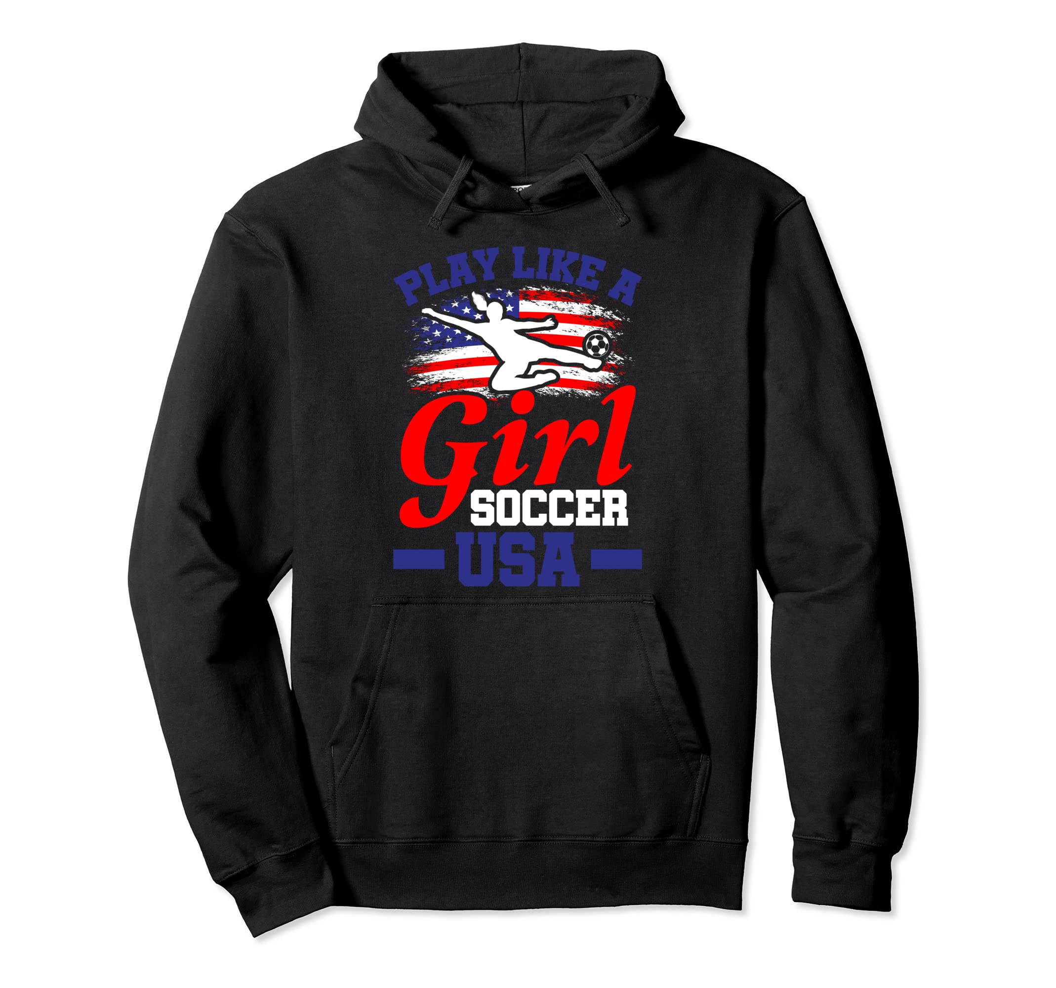 Play Like Soccer Usa Football Soccer Hoodie - Trendy Graphic Men Women