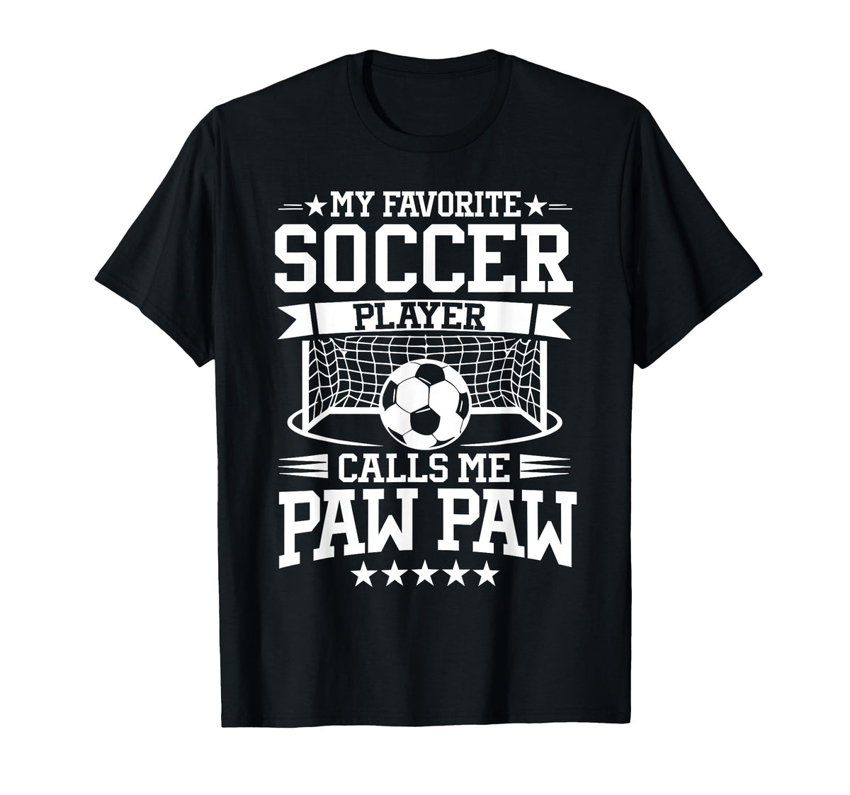 My Favorite Soccer Player Calls Me Paw T-Shirt - Aesthetic Graphic Unisex