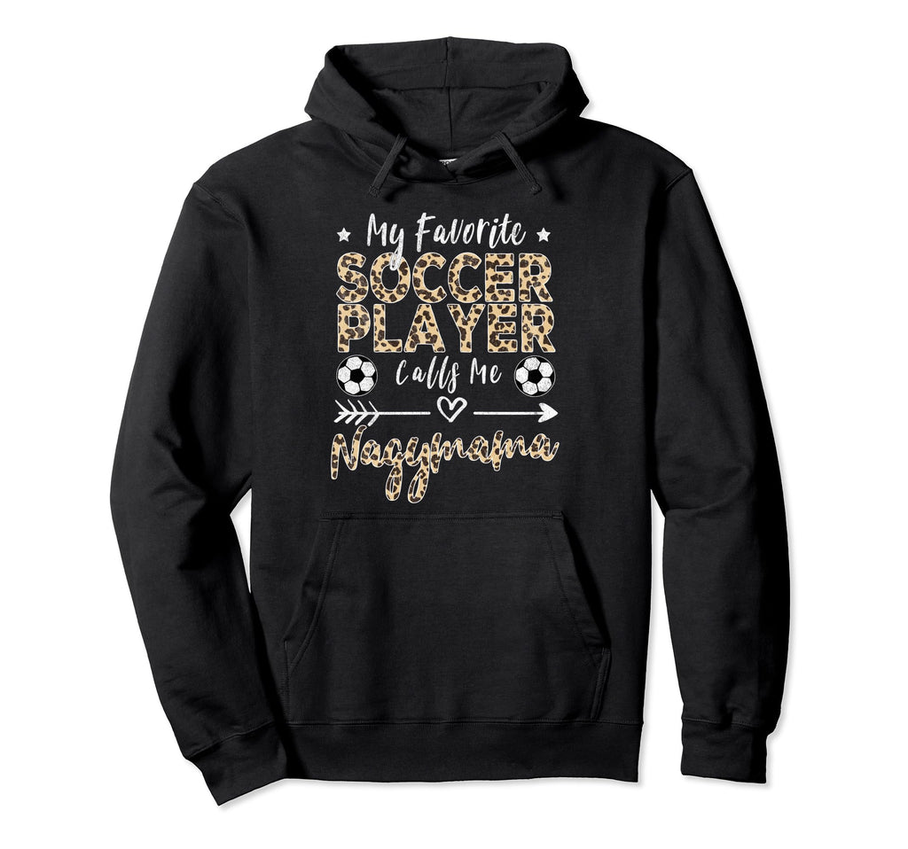 My Favorite Soccer Player Calls Me Hoodie - Novelty Apparel for Adults