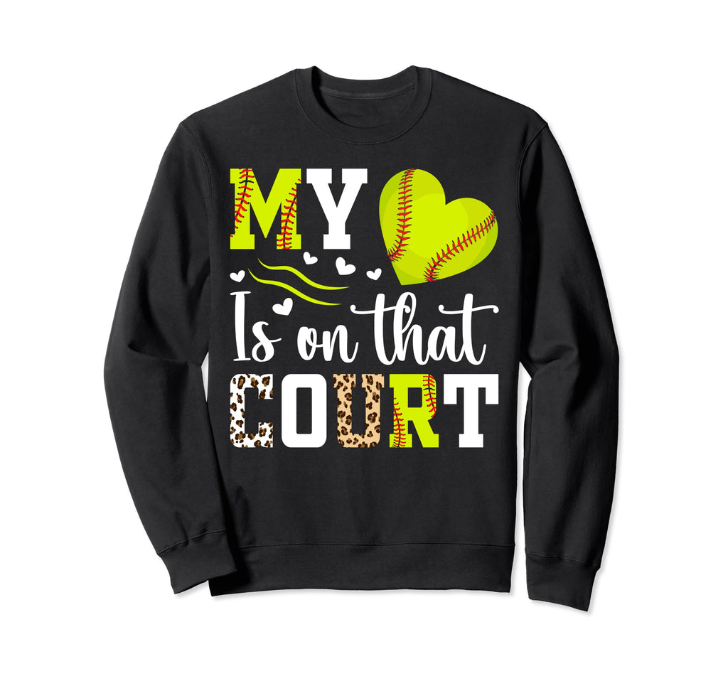 My Heart Is That Court Softball Sweatshirt - Trendy Graphic Men Women