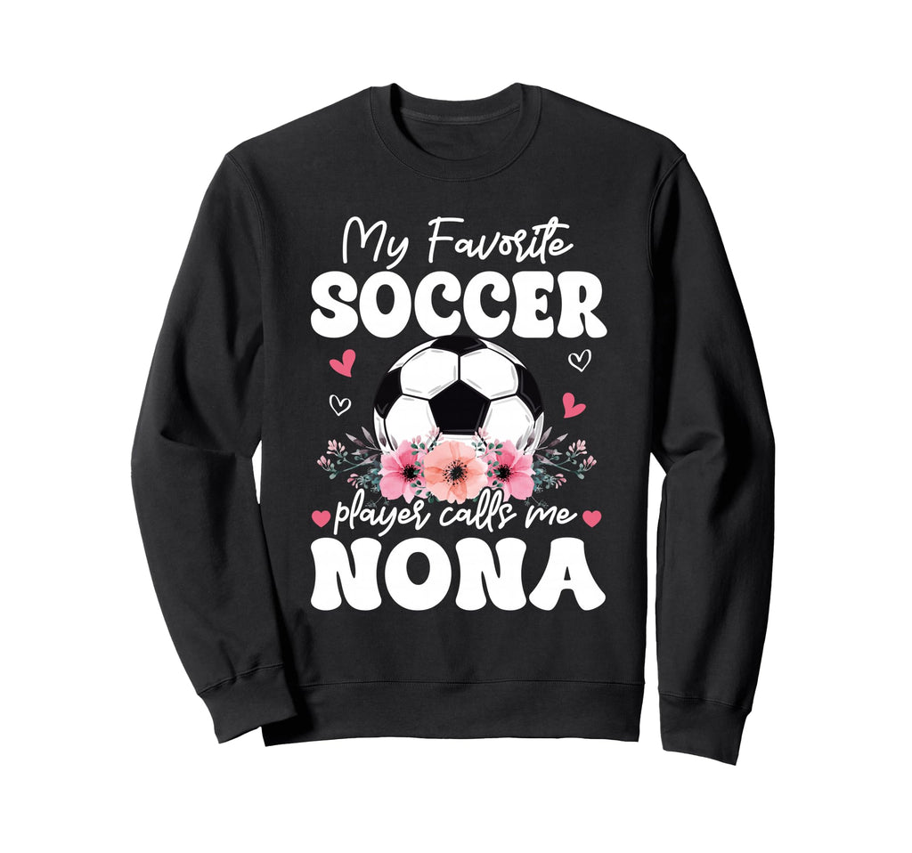 My Favorite Soccer Player Calls Me Sweatshirt - Streetwear Style Men Women