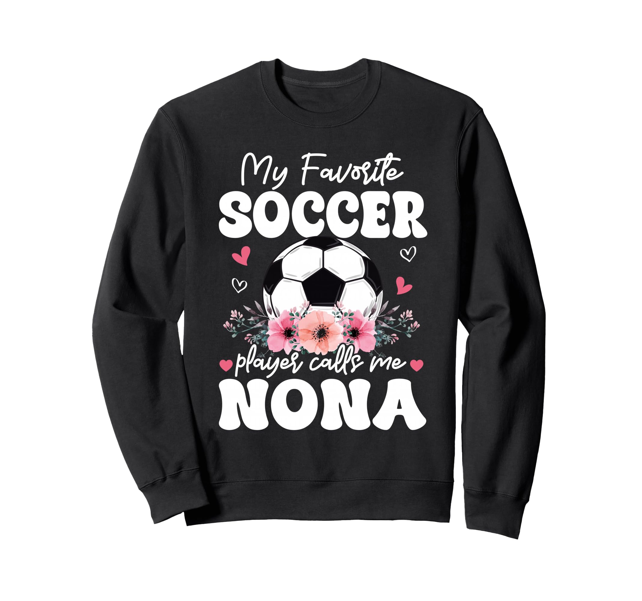 My Favorite Soccer Player Calls Me Sweatshirt - Streetwear Style Men Women