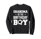 Grandma Birthday Funny Soccer Sweatshirt - Aesthetic Graphic for Adults