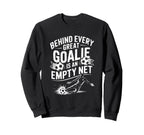 Soccer Goal Behind Every Sweatshirt - Casual Everyday Wear for Adults