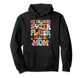 My Favorite Soccer Player Calls Me Mom Hoodie - Trendy Graphic Men Women
