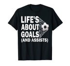 Soccer Lifes About Goals Soccer Lovers T-Shirt - Graphic Print Unisex