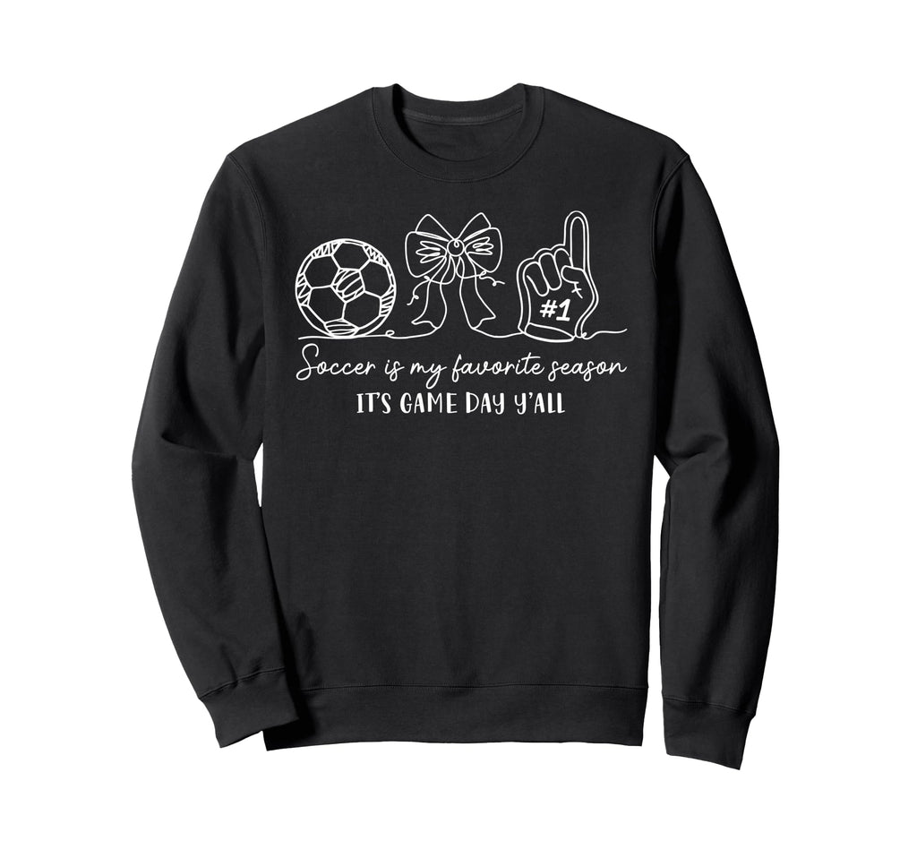 Soccer Lover Soccer Is My Favorite Sweatshirt - Trendy Graphic for Adults