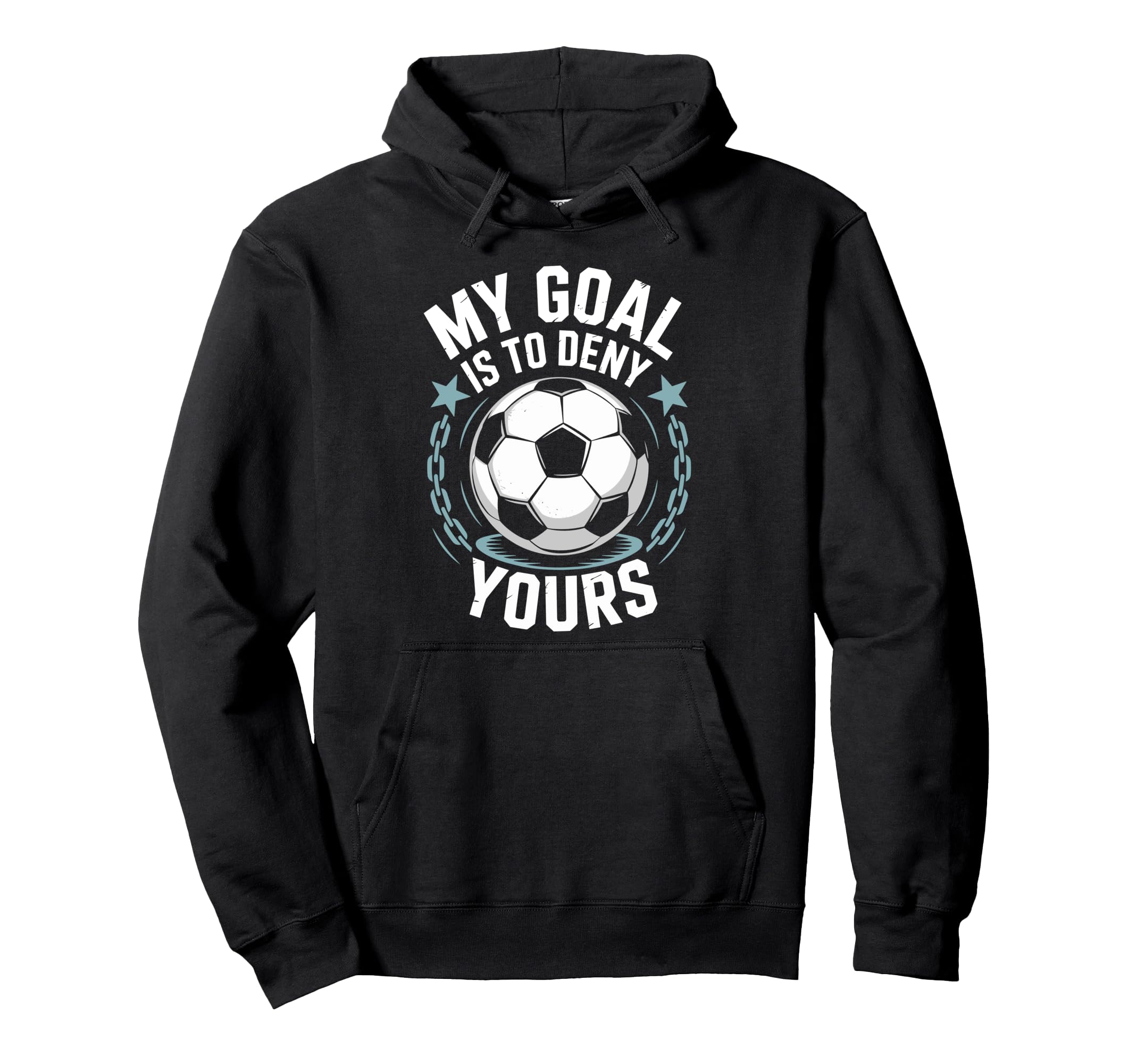 Coach Soccer Player Quotes Goal Keeper Hoodie - Novelty Apparel Men Women