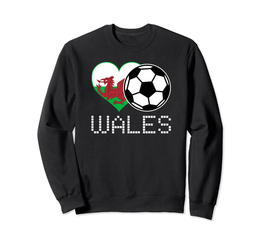 Wales Soccer Welsh Flag Love Sweatshirt - Fun Novelty Design Men Women