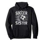 Soccer Sister Football Lover Gifts Hoodie - Streetwear Style for Adults