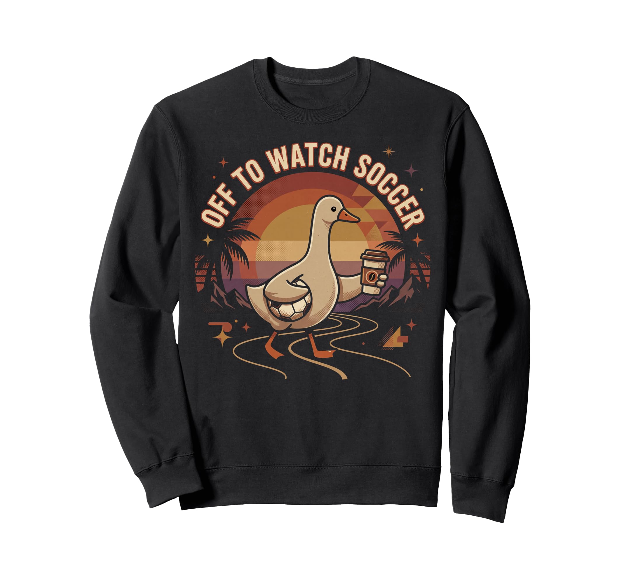 Off To Watch Soccer Goose Sweatshirt - Casual Everyday Wear Men Women